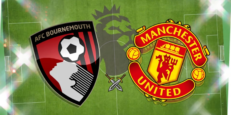 Nhận định bóng đá bournemouth vs Mu