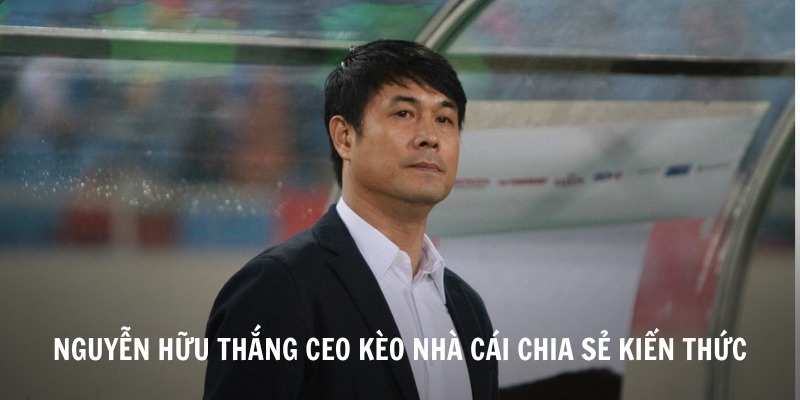 Nhiều dữ liệu bổ ích được CEO Nguyễn Hữu Thắng Kèo Nhà Cái chia sẻ
