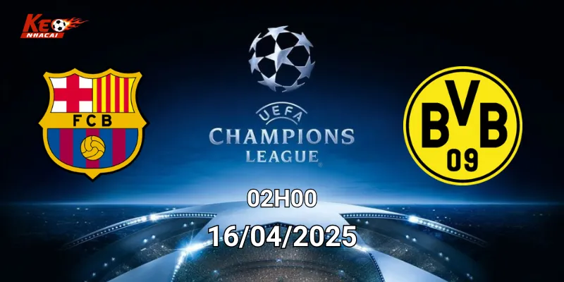 nhận định bóng đá barcelona vs dortmund ngày 16/04