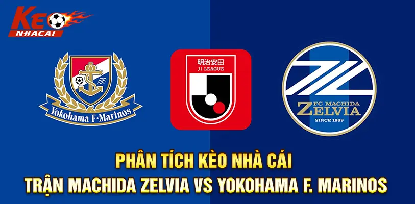 So sánh phong độ gần đây của Machida Zelvia vs Yokohama F. Marinos