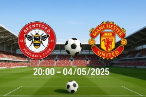 Nhận định bóng đá Brendfort vs MU ngày 04/05