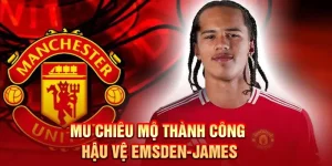 MU chiêu mộ thành công hậu vệ Emsden-James mới 16 tuổi, giá chỉ 1 triệu bảng