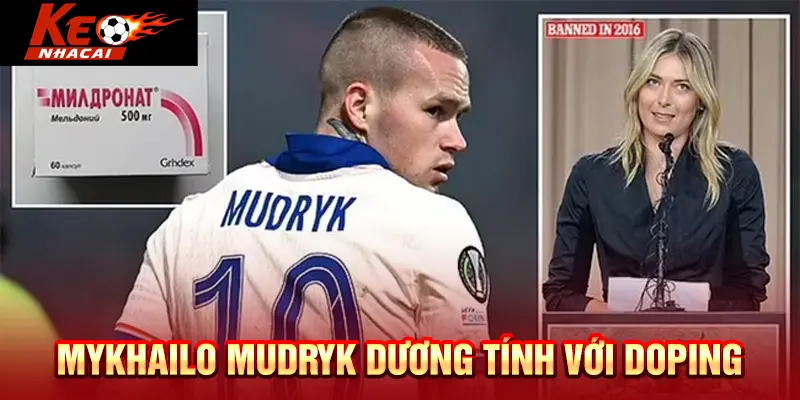 Mykhailo Mudryk dương tính với doping, nỗi thất vọng tràn trề